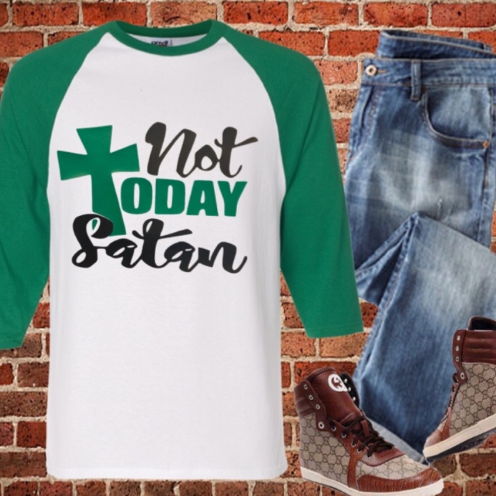 Not Today Satan Raglan Shirt